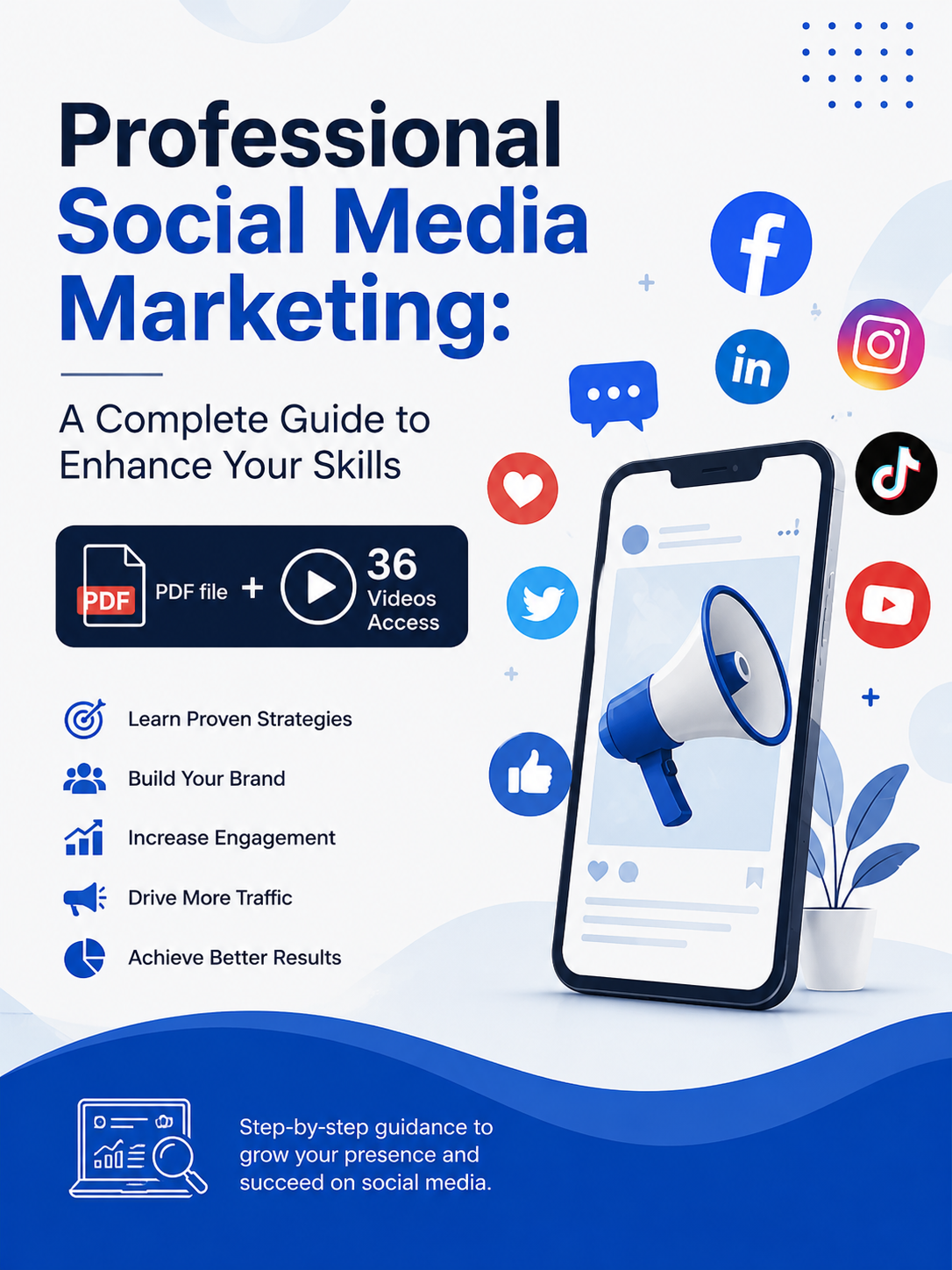 eBook: Professional Social Media Marketing: A Complete Guide to Enhance Your Skills, (PDF file+36 Videos Access)